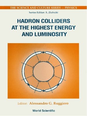 cover image of Hadron Colliders At the Highest Energy and Luminosity: Proceedings of the 34th Wrshp of the Infn Project